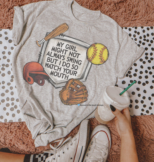 My girl may not always swing(softball) graphic tee