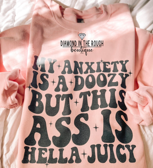 Anxiety is a doozy-Crewneck