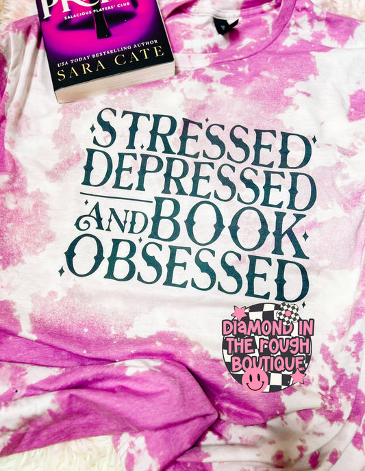 Stressed depressed & book obsessed-bleached tee