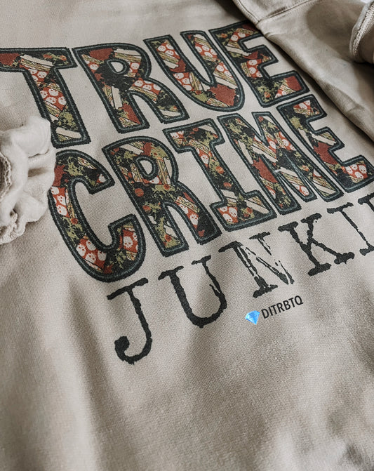 True crime junkie-crewneck